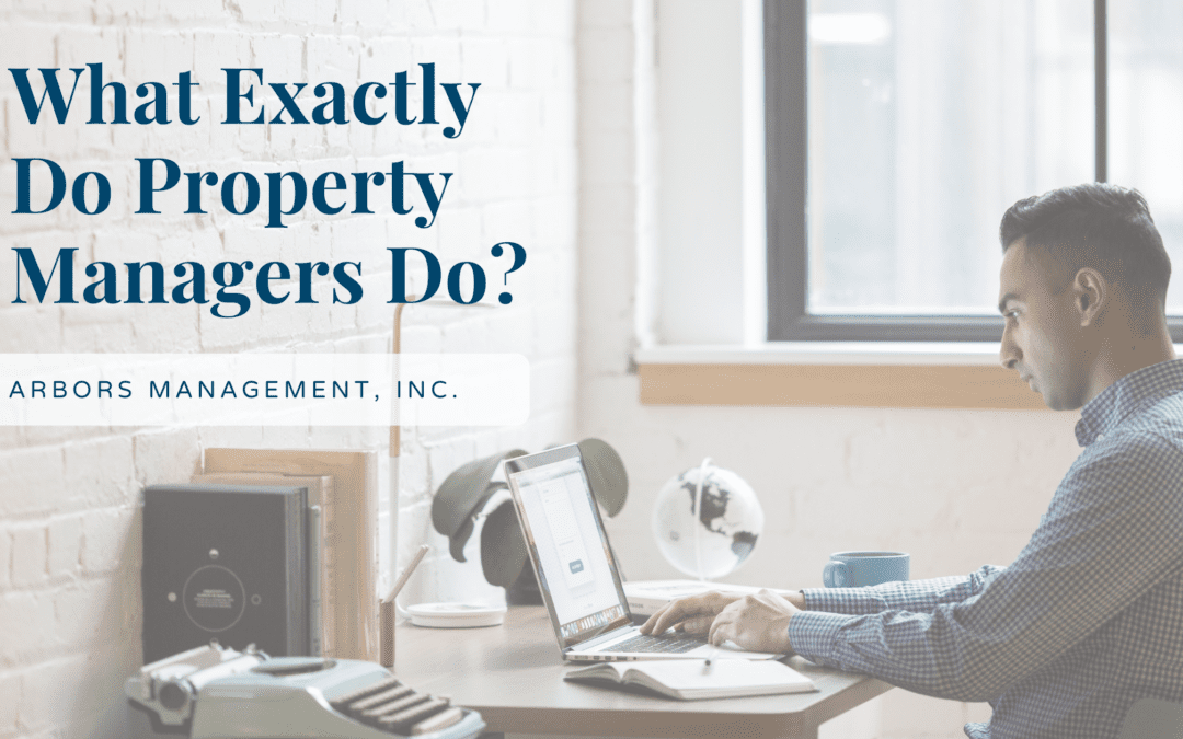 What Exactly Do Property Managers Do?