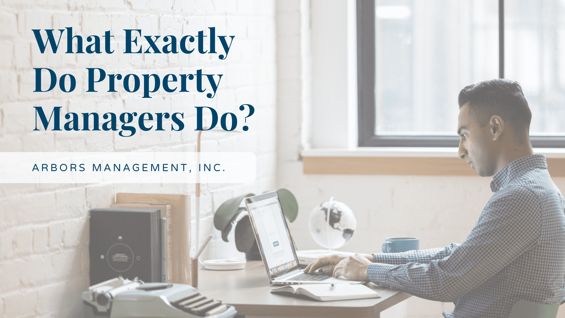 What Exactly Do Property Managers Do?