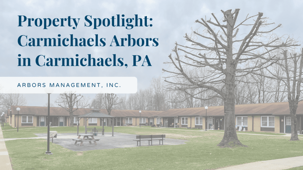 Property Spotlight Carmichaels Arbors Arbors Management, Inc.