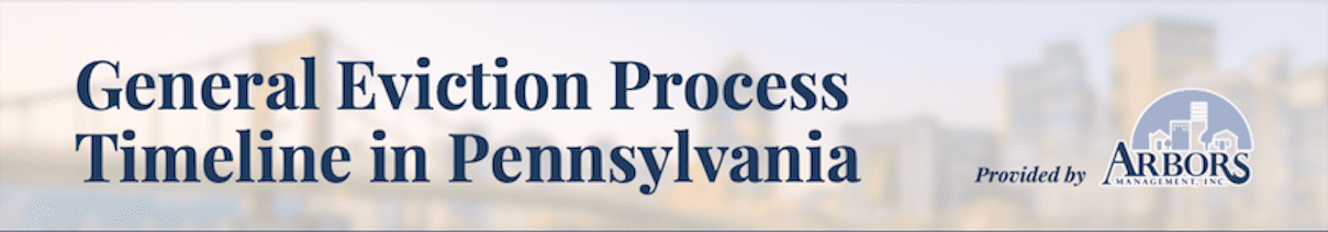 General Eviction Process Timeline in Pennsylvania
