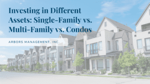 Investing in Different Assets: Single-Family vs. Multi-Family vs. Condos
