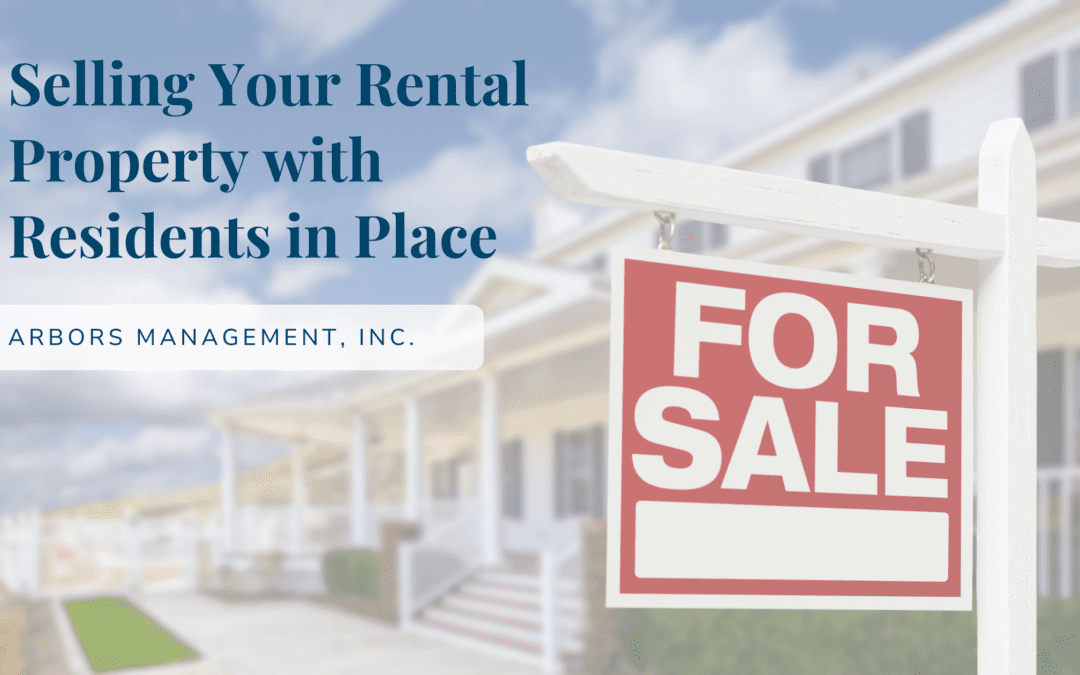 Selling Your Rental Property with Residents in Place