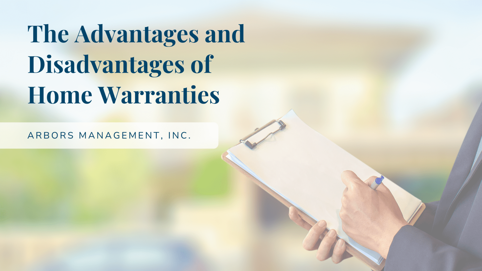 The Advantages and Disadvantages of Home Warranties | Arbors Management ...