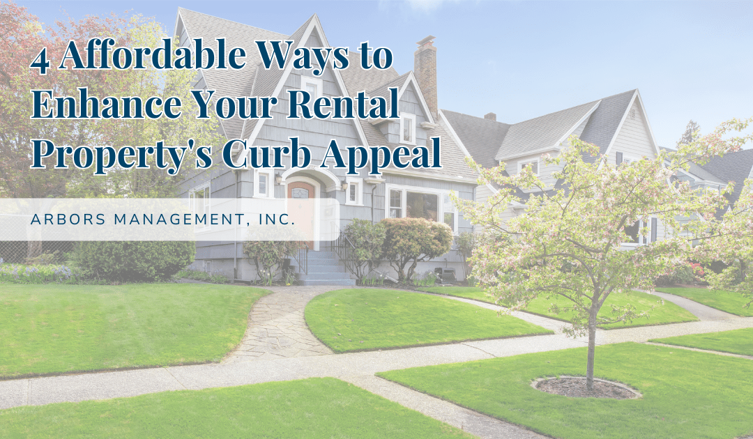 4 Affordable Ways to Enhance Your Rental Property’s Curb Appeal