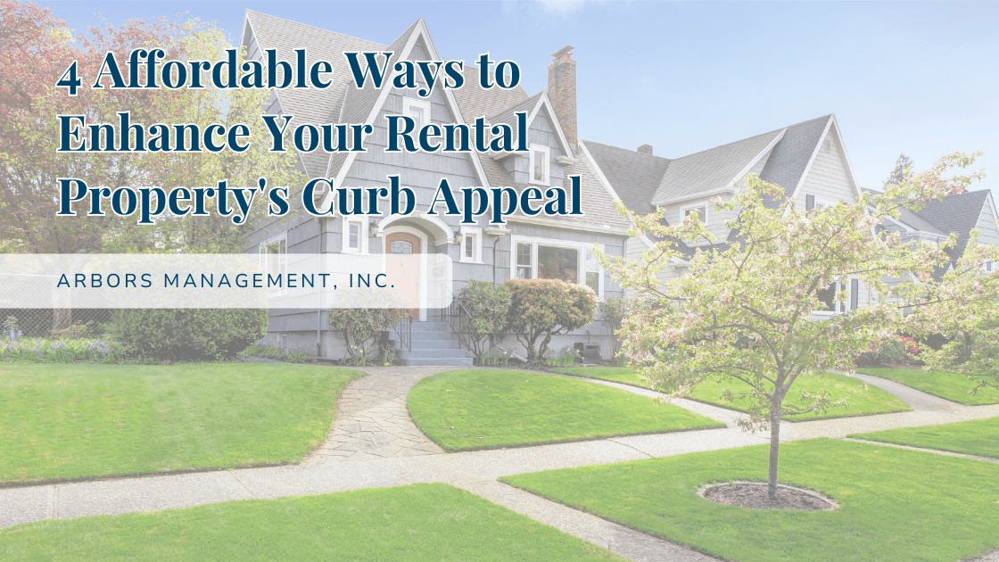 4 Affordable Ways to Enhance Your Rental Property's Curb Appeal