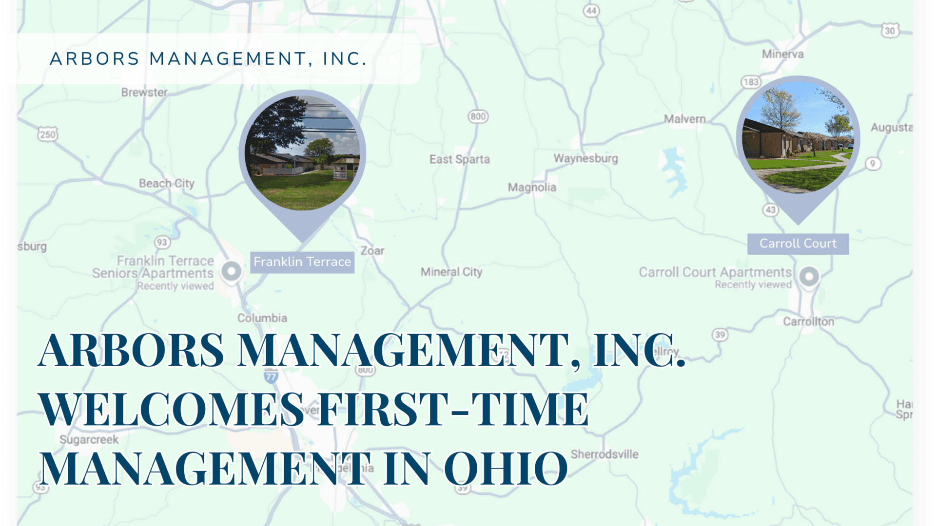ARBORS MANAGEMENT, INC. WELCOMES FIRST-TIME MANAGEMENT IN OHIO