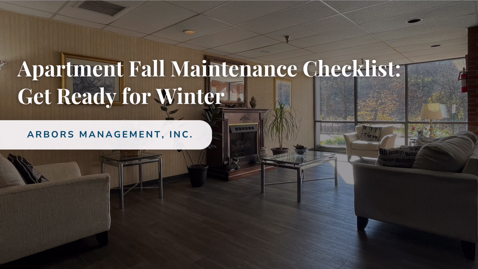 Apartment Fall Maintenance Checklist: Get Ready for Winter